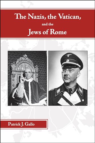 Imagen de archivo de The Nazis, the Vatican, and the Jews of Rome a la venta por PBShop.store US