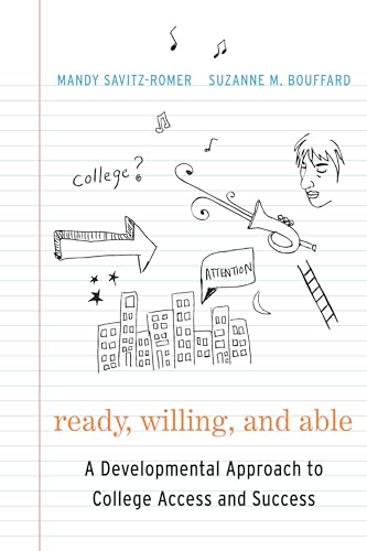 9781612501321: Ready, Willing, and Able: A Developmental Approach to College Access and Success