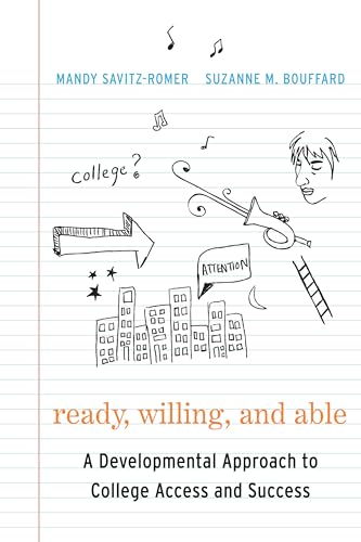 Stock image for Ready, Willing, and Able: A Developmental Approach to College Access and Success for sale by SecondSale