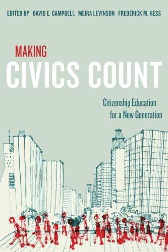 Beispielbild fr Making Civics Count : Citizenship Education for a New Generation zum Verkauf von Better World Books