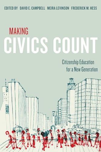 9781612504766: Making Civics Count: Citizenship Education for a New Generation