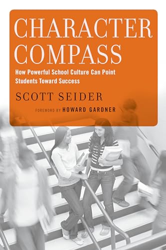 Stock image for Character Compass: How Powerful School Culture Can Point Students Toward Success for sale by Ammareal