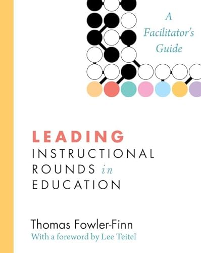 Beispielbild fr Leading Instructional Rounds in Education: A Facilitator  s Guide zum Verkauf von BooksRun