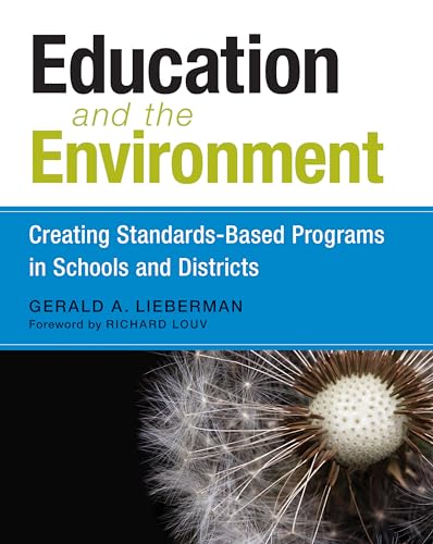 Beispielbild fr Education and the Environment : Creating Standards-Based Programs in Schools and Districts zum Verkauf von Better World Books