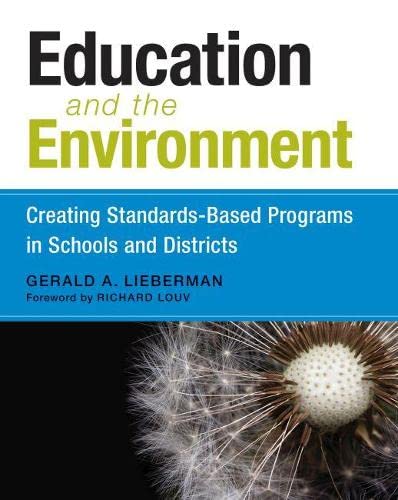 Stock image for Education and the Environment : Creating Standards-Based Programs in Schools and Districts for sale by Better World Books