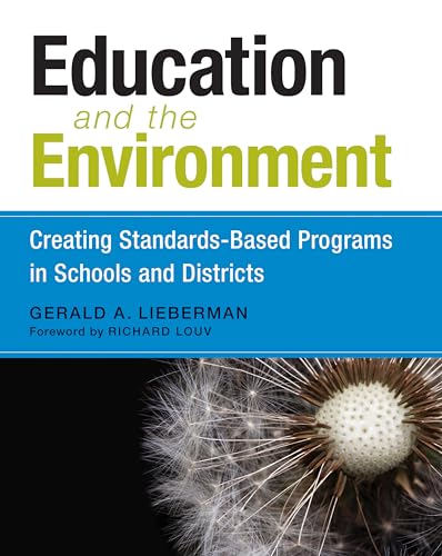 Stock image for Education and the Environment: Creating Standards-Based Programs in Schools and Districts for sale by SecondSale