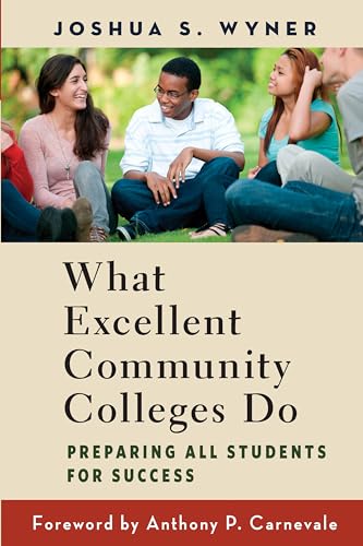 Beispielbild fr What Excellent Community Colleges Do: Preparing All Students for Success zum Verkauf von BooksRun
