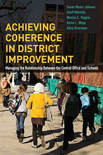 Stock image for Achieving Coherence in District Improvement: Managing the Relationship Between the Central Office and Schools for sale by Turning the Page DC