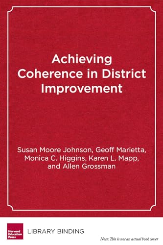 Stock image for Achieving Coherence in District Improvement Managing the Relationship Between the Central Office and Schools for sale by PBShop.store US