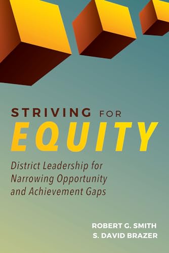 Beispielbild fr Striving for Equity: District Leadership for Narrowing the Opportunity and Achievement Gaps zum Verkauf von Wonder Book