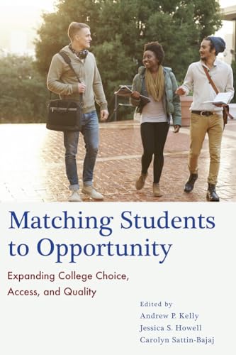 Beispielbild fr Matching Students to Opportunity: Expanding College Choice, Access, and Quality zum Verkauf von Decluttr