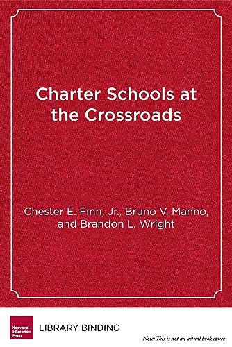 Stock image for Charter Schools at the Crossroads: Predicaments, Paradoxes, Possibilities for sale by Revaluation Books