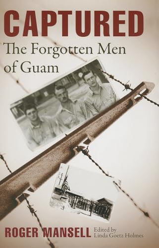 Stock image for Captured: The Forgotten Men of Guam for sale by Revaluation Books