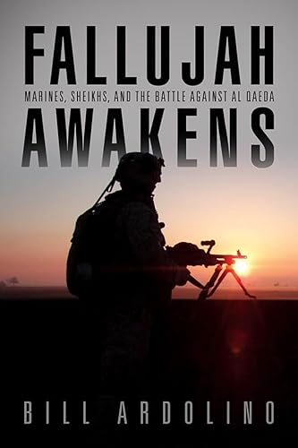 Fallujah Awakens: Marines, Sheikhs, and the Battle Against al Qaeda (Blue and Gold)