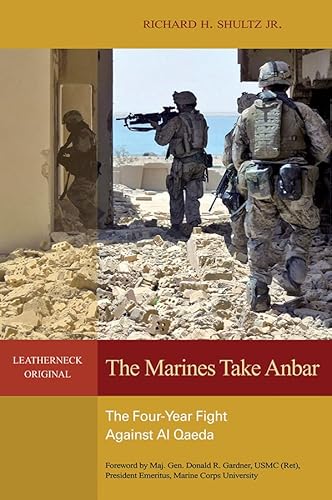 Stock image for The Marines Take Anbar : The Four-Year Fight Against Al Qaeda for sale by Better World Books