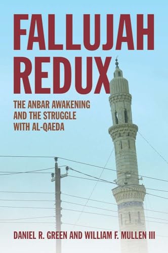 Stock image for Fallujah Redux: The Anbar Awakening and the Struggle with Al-Qaeda for sale by GF Books, Inc.