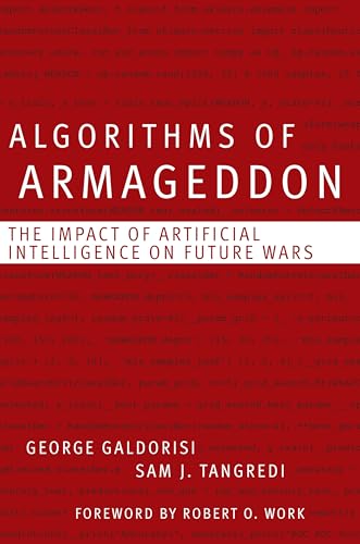 9781612515410: Algorithms of Armageddon: The Impact of Artificial Intelligence on Future Wars