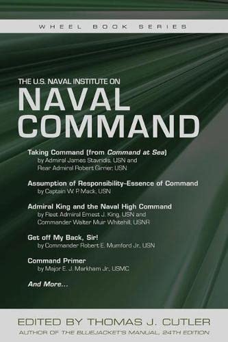 9781612518008: The U.S. Naval Institute on NAVAL COMMAND (The U.S. Naval Institute Wheel Book Series)