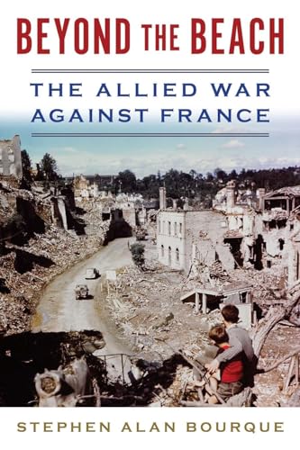 Stock image for Beyond the Beach: The Allied War Against France (History of Military Aviation) for sale by HPB-Diamond