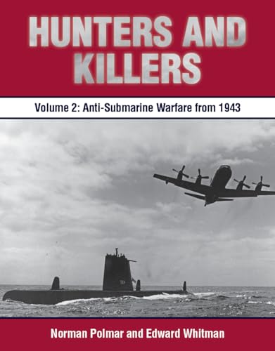 Beispielbild fr Hunters and Killers: Volume 2: Anti-Submarine Warfare from 1943 zum Verkauf von SecondSale