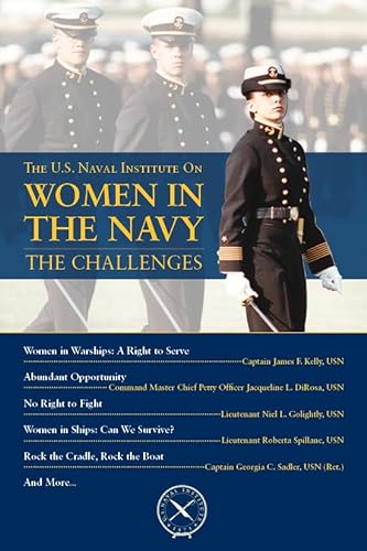 Beispielbild fr The U.S. Naval Institute on Women in the Navy: The Challenges zum Verkauf von Buchpark