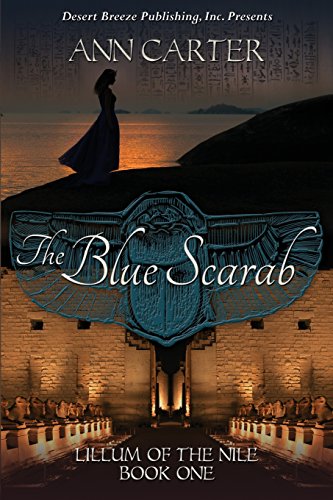 Beispielbild fr The Blue Scarab: Volume 1 (Lillum of the Nile) zum Verkauf von AwesomeBooks