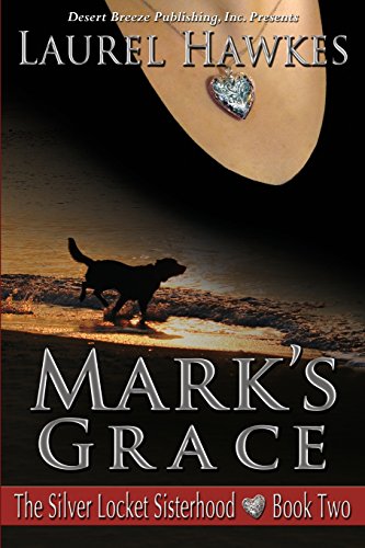 9781612527055: Mark's Grace: Volume 2 (The Silver Locket Sisterhood)