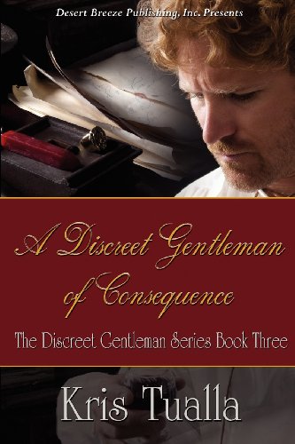 Beispielbild fr A Discreet Gentleman of Consequence zum Verkauf von PlumCircle