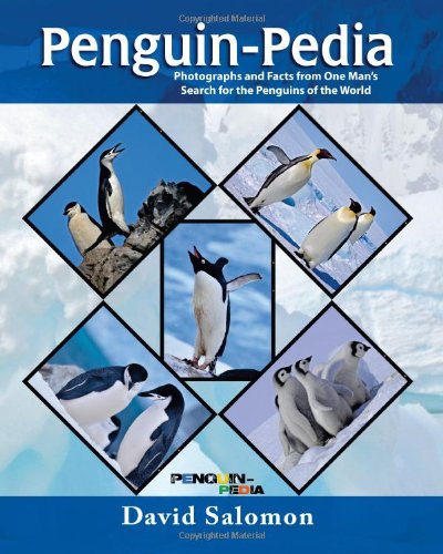 9781612540153: Penguin-Pedia: Photographs and Facts from One Man's Search for the Penquins of the World