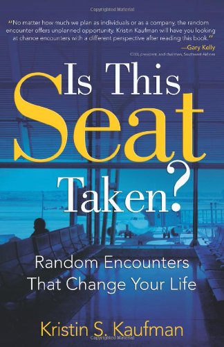 Beispielbild fr Is This Seat Taken?: Random Encounters That Change Your Life zum Verkauf von SecondSale