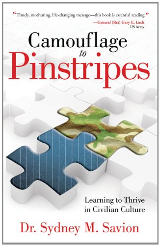 Beispielbild fr Camouflage to Pinstripes: Learning to Thrive in Civilian Culture zum Verkauf von SecondSale