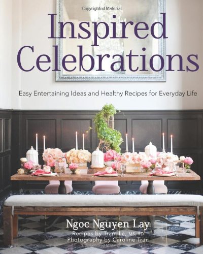 Imagen de archivo de Inspired Celebrations : Easy Entertaining Ideas and Healthy Recipes for Everyday Life a la venta por Better World Books