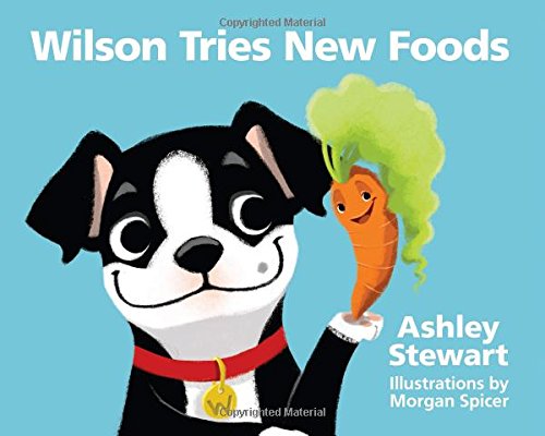 Stock image for Wilson Tries New Foods for sale by Better World Books