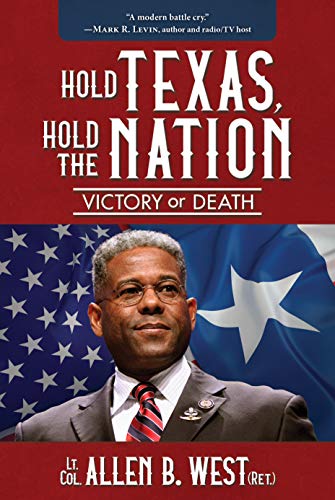 Stock image for Hold Texas, Hold the Nation: Victory or Death for sale by Gulf Coast Books