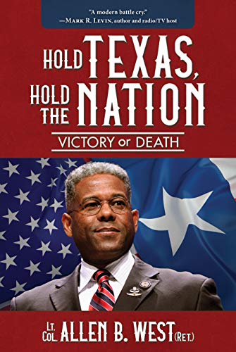 Stock image for Hold Texas, Hold the Nation: Victory or Death for sale by SecondSale