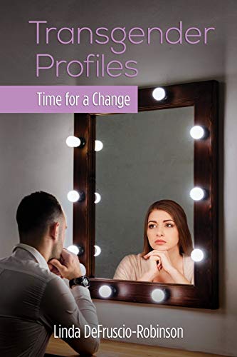 Imagen de archivo de Transgender Profiles Time for a Change a la venta por PBShop.store US