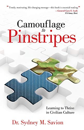 Stock image for Camouflage to Pinstripes Learning to Thrive in Civilian Culture for sale by PBShop.store US