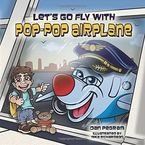 9781612544540: Let's Go Fly With Pop-pop Airplane