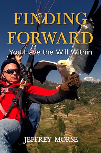 Stock image for Finding Forward: You Have the Will Within for sale by ThriftBooks-Dallas