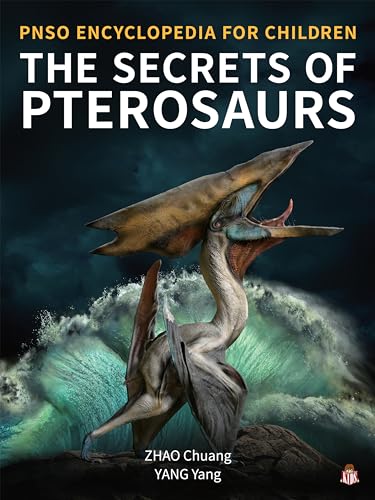 Imagen de archivo de The Secrets of Pterosaurs (PNSO Encyclopedia for Children #2) a la venta por HPB Inc.