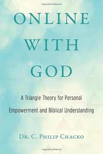 Stock image for Online with God: A Triangle Theory for Personal Empowerment and B for sale by Hawking Books