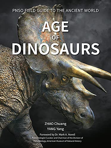 Imagen de archivo de Age of Dinosaurs (PNSO Field Guide to the Ancient World, 1) a la venta por Lakeside Books