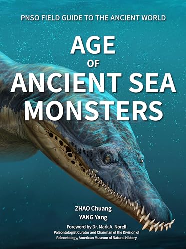 Imagen de archivo de Age of Ancient Sea Monsters (PNSO Field Guide to the Ancient World, 3) a la venta por Good Buy 2 You LLC