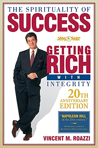 9781612545370: The Spirituality of Success: Getting Rich With Integrity