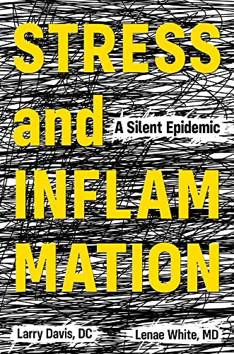 Beispielbild fr Stress and Inflammation: A Silent Epidemic zum Verkauf von Books From California