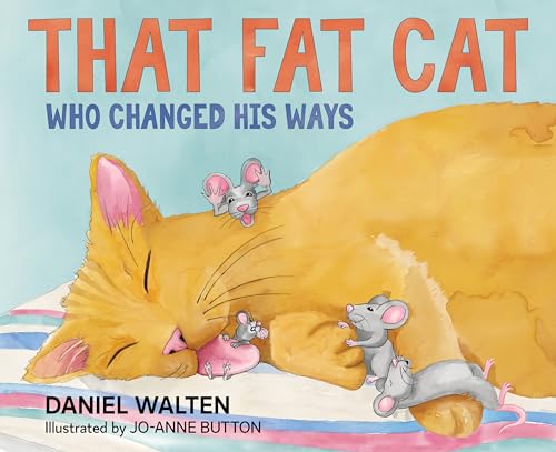 Beispielbild fr That Fat Cat Who Changed His Ways zum Verkauf von WorldofBooks