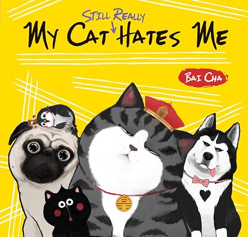 Stock image for My Cat Still Really Hates Me (Paperback) for sale by Grand Eagle Retail