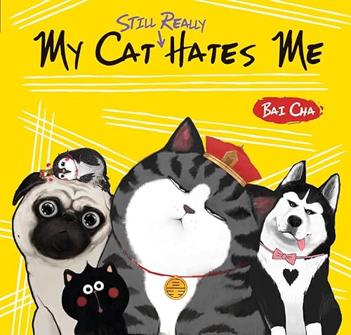9781612545912: My Cat Still Really Hates Me (Cat and Dog)