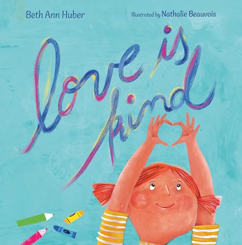 Beispielbild fr Love Is Kind zum Verkauf von GreatBookPrices
