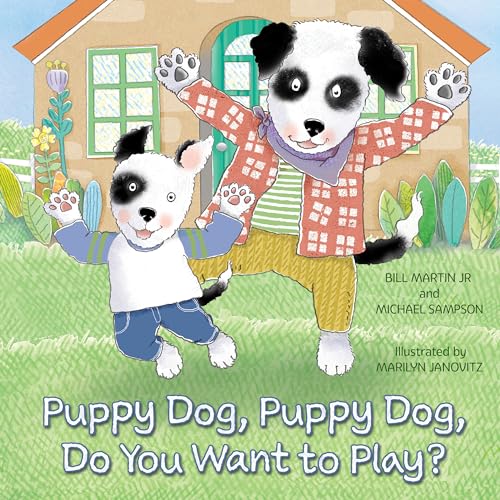 Imagen de archivo de Puppy Dog, Puppy Dog, Do You Want to Play? a la venta por Lakeside Books